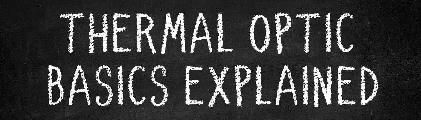 Thermal Optics Terminology Explained